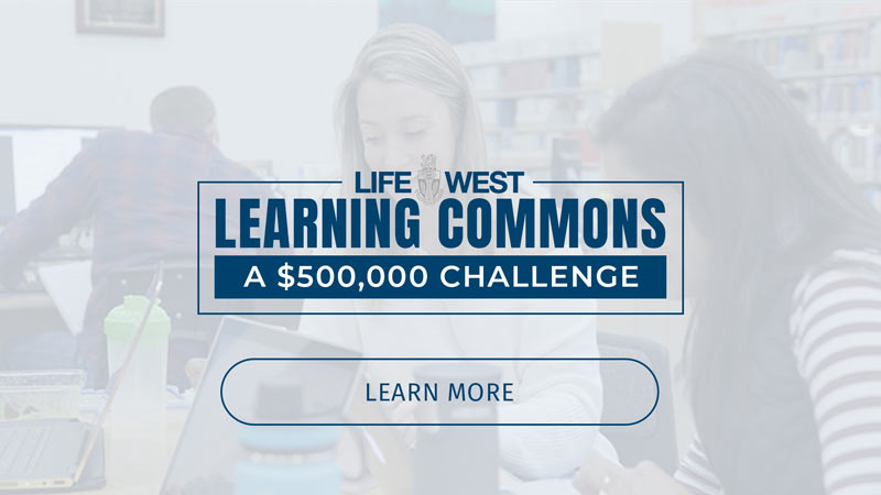 Life West Learning Commons Challenge Grant Campaign